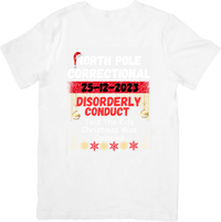 Thumbnail for North Pole Correctional Disorderly Conduct T-Shirt | Funny Christmas Holiday Graphic Tee | Family Gift
