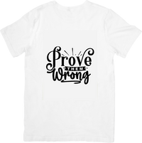 Thumbnail for Prove Them Wrong T-Shirt | Motivational Typography Graphic Tee | Hustle Gym Gift